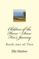 Children of the Horse Snow Fire's Journey