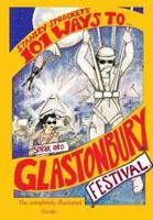 101 Ways to Sneak Into Glastonbury Festival