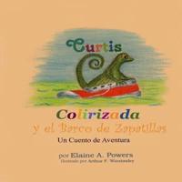 Curtis Colirizada Y El Barco De Zapatillas