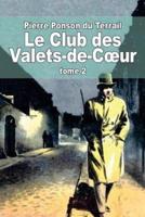 Le Club Des Valets-De-Coeur