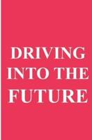 Driving Into the Future