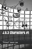 J.B.3 Characters #1