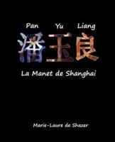Pan Yu Liang La Manet De Shanghai