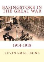 Basingstoke in the Great War 1914-1918