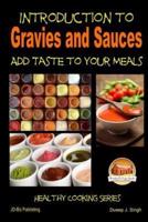 Introduction to Gravies and Sauces - Add Taste to Your Meals