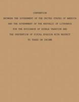 Convention Between the Government of the United States of America and the Government of the Republic of Lithuania for the Avoidance of Double Taxation and the Preventation of Fiscal Evasion With Respect to Taxes on Income