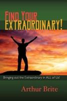 Find Your Extraordinary!