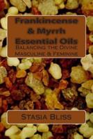 Frankincense & Myrrh Essential Oils