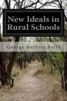 New Ideals in Rural Schools