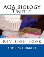 AQA Biology Unit 4