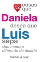 52 Cosas Que Daniela Desea Que Luis Sepa