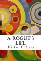 A Rogue's Life