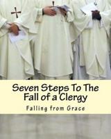 Seven Steps to the Fall of a Clergy