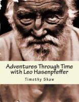 Adventure Through Time With Leo Hasenpfeffer