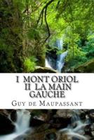 I Mont Oriol II La Main Gauche