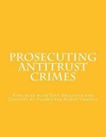 Prosecuting Antitrust Crimes