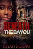 Beneath the Bayou