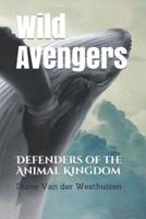 Wild Avengers: Defenders of the Animal Kingdom