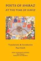 Poets of Shiraz at the Time of Hafiz