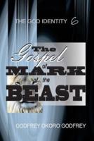 The Gospel of Mark of the Beast