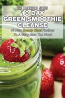 10 Day Green Smoothie Cleanse