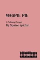 Magpie Pie