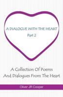 A Dialogue With The Heart - Part Two