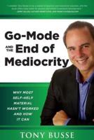 Go-Mode The End of Mediocrity