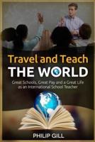 Travel and Teach the World
