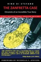 The Zanfretta Case: Chronicle of an Incredible True Story