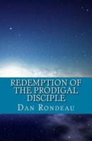Redemption of the Prodigal Disciple