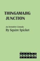 Thingamajig Junction