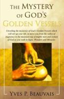 The Mystery of God's Golden Vessels
