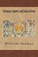 Talismans, Amulets and Zodiacal Gems