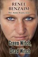 Green Witch, Dead Witch