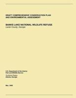 Draft Comprehensive Conservation Plan and Environmental Assessment, Banks Lake National Wildlife Refuge