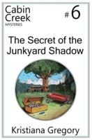 The Secret of the Junkyard Shadow