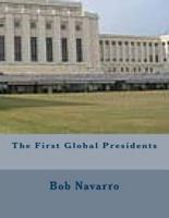 The First Global Presidents