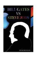 Bill Gates Versus Steve Jobs