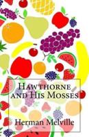 Hawthorne and His Mosses