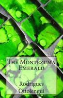 The Montezuma Emerald