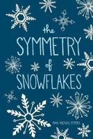 The Symmetry of Snowflakes