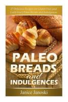 Paleo Breads and Indulgences