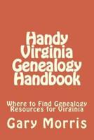 Handy Virginia Genealogy Handbook