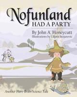 Nofunland Had a Party