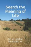 Search the Meaning of Life