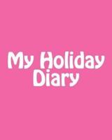 My Holiday Diary