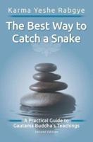 The Best Way to Catch a Snake