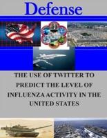 The Use of Twitter to Predict the Level of Influenza Activity in the United States