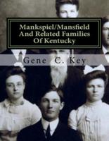 Mankspiel/Mansfield and Related Families of Kentucky